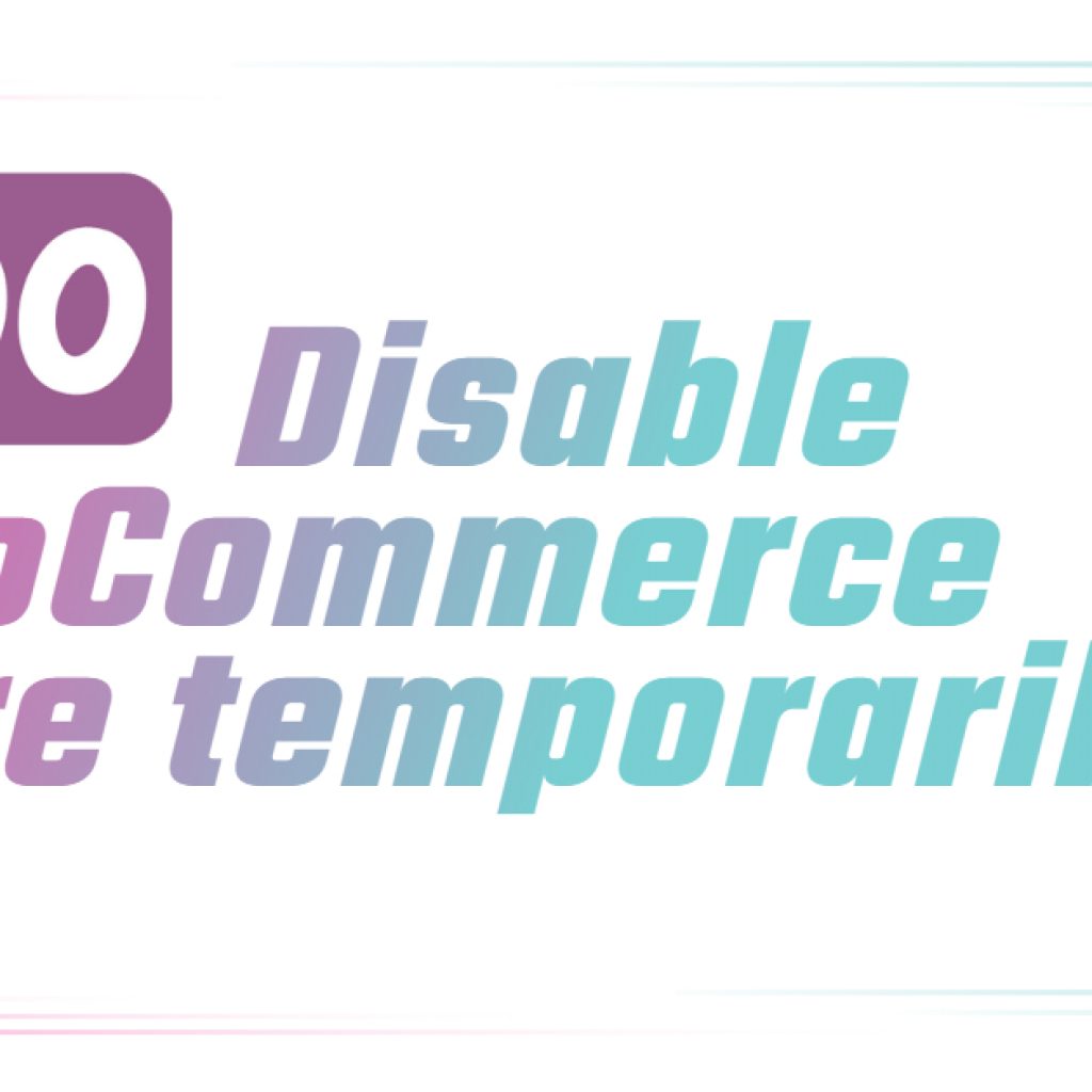 Disable WooCommerce store temporarily by VijayaTech Labs