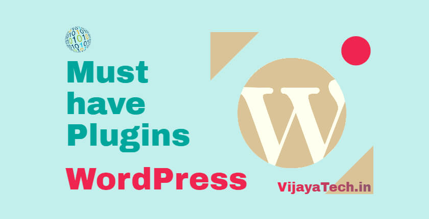 must-have-plugins-wordpress-vijayatech.labs